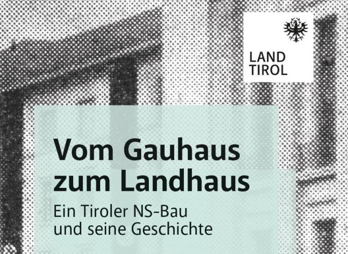 Logobild mit Aufschrift "Vom Gauhaus zum Landhaus. Ein Tiroler NS-Bau und seine Geschichte"